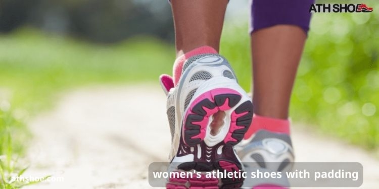 A picture containing part of a woman's man wearing athletic shoes within a conversation about women's athletic shoes with padding