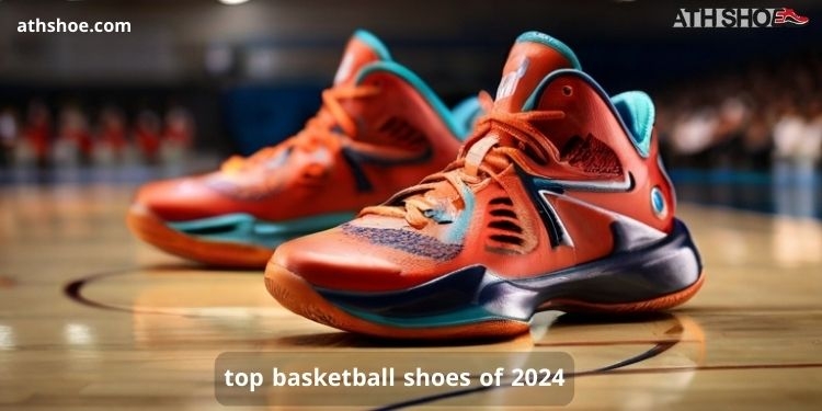 An image of a sports shoe within the talk about top basketball shoes of 2024