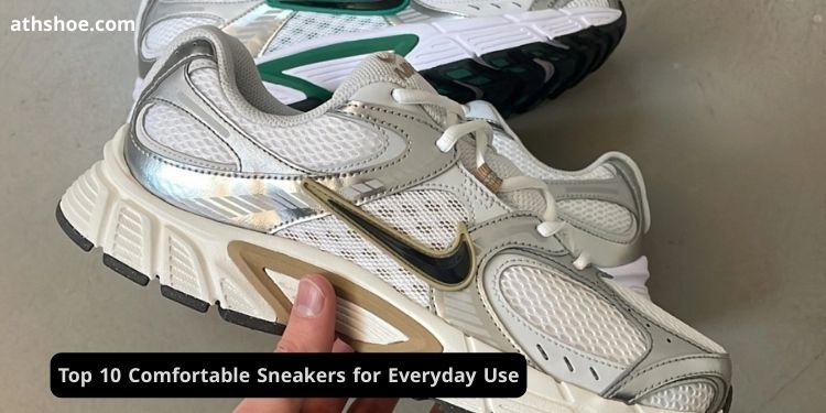Discover My Top 10 Comfortable Sneakers for Everyday Use