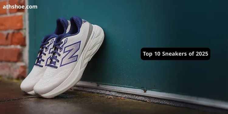 the Top 10 Sneakers of 2025