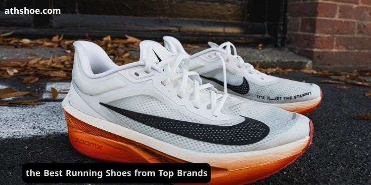 the Best Running Shoes from Top Brands