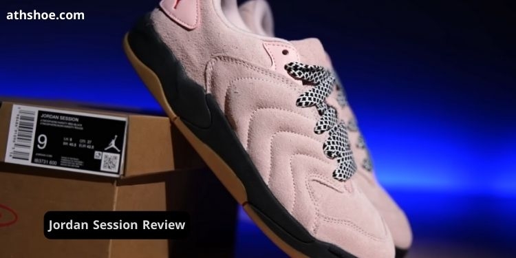 Jordan Session Review
